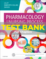 test bank for pharmacology and the nursing process 8th edition lilley
