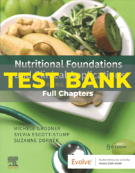 test bank for nutritional foundations and clinical applications 8th edition grodner
