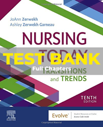 test bank for nursing today 10th edition zerwekh