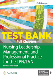 test bank for nursing leadership management and professional practice for lpn lvn 7th edition dahlkemper
