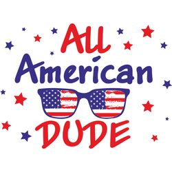 all american dude svg, 4th of july svg, happy 4th of july svg file, independence day svg, digital download