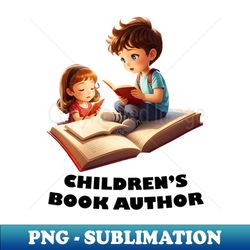 childrens book author - exclusive sublimation digital file - enhance your apparel with stunning detail