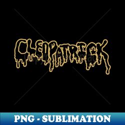 cleopatrick - Exclusive Sublimation Digital File - Stunning Sublimation Graphics