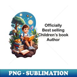 officially best selling childrens book author - unique sublimation png download - bring your designs to life