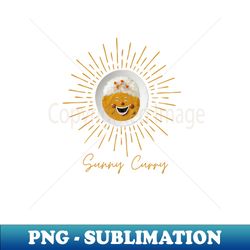 sunny curry - artistic sublimation digital file - fashionable and fearless