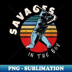 vintage sunset savages in the box baseball enthusiast - premium sublimation digital download - add a festive touch to every day