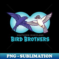 southern maryland bird brothers light shirts - modern sublimation png file - unleash your creativity