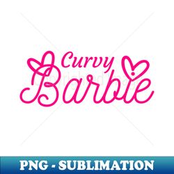 barbie curvy barbie barbie with a curve - sublimation-ready png file - fashionable and fearless