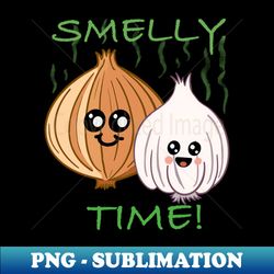 smelly time cute onion and garlic - instant sublimation digital download - perfect for personalization