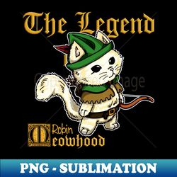 fantasy kittens serie the legend of robin meowhood archer cat archery lover cat - digital sublimation download file