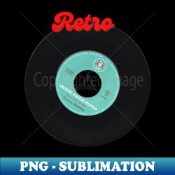 vintage vinyl retro vinyl a beautiful design for vinyl collectors retro word and a vintage vinyl - decorative sublimatio