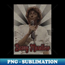 vintage classic barry manilow - instant png sublimation download