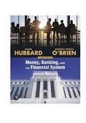 money,banking and the financing system 4th edition by glenn hubbard,anthony patrick, obrien test bank