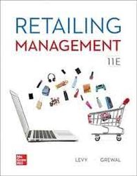 retailing management, 11th edition by michael levy, barton weitz and dhruv grewal solution manual