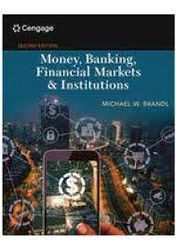 money, banking, financial markets & institutions 2nd edition by michael brandl solution manual
