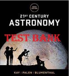 21st century astronomy 5th edition by laura kay, stacey palen, george blumenthal