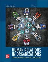 human relations in organizations applications and skill building 12th edition by robert lussier test bank