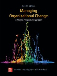 managing organizational change a multiple perspective approach 4th edition by ian palmer, richard dunfrod, david buchana