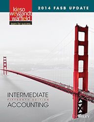 2014 fasb update intermediate accounting 15th edition by donald kieso, jerry weygandt, terry warfield solution manual