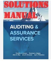 auditing & assurance services 8th edition by timothy louwers, allen blay, david sinason, jerry strawser, jay thibodeau s