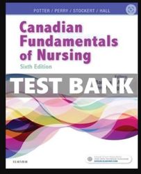 test bank for canadian fundamentals of nursing 6th edition