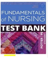 test bank for fundamentals of nursing 10th edition potter perry