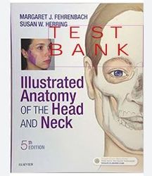 illustrated anatomy of the head and neck 5th edition test bank