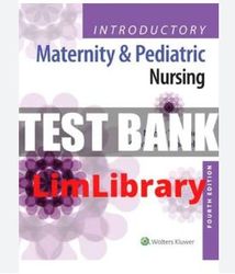 test bank for introductory maternity and pediatric nursing 4th edition hatfield