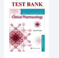 test bank for roach's introductory clinical pharmacology 11th edition by susan m. ford