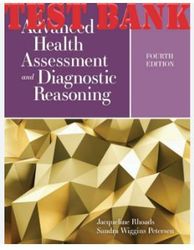 test bank for advanced health assessment and diagnostic reasoning 4th edition by rhoads jacqueline and petersen sandra w