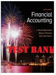 test bank for financial accounting 6th edition by spiceland, thomas, herrmann 2022