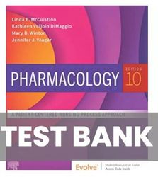 test bank for pharmacology 10th edition by mccuistion: a patient centered nursing process approach 10th edition