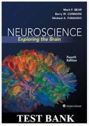 test bank neuroscience exploring the brain (2015, wolters kluwer) mark f. bear, barry w. connors, michael a. paradiso