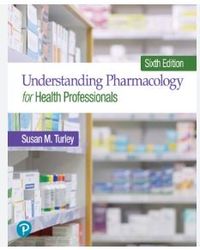 test bank for understanding pharmacology for health professionals 6th edition by susan turley