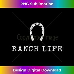 ranch life, horse shoe graphic white, gift - chic sublimation digital download - crafted for sublimation excellence