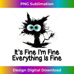 funny black cat art it's fine i'm fine everything is fine - deluxe png sublimation download - crafted for sublimation excellence