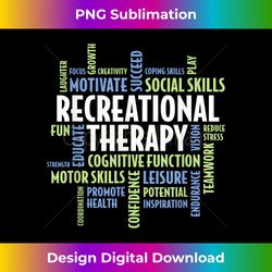 Recreational Therapist Therapeutic Recreational Therapy - Chic Sublimation Digital Download - Challenge Creative Boundaries