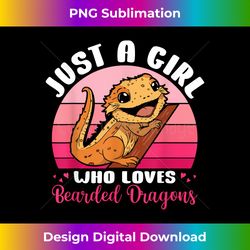 just a girl who loves bearded dragons vintage bearded dragon - special edition sublimation png file
