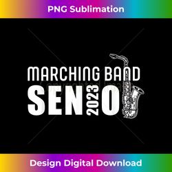 2023 senior saxophone class of 2023 marching band graduate - decorative sublimation png file