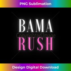 bama rush - instant png sublimation download