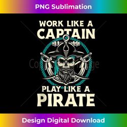 work like a captain play like a pirate - skull crossbones tank top 3