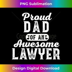 proud lawyer dad law school student attorney graduation 2 - decorative sublimation png file