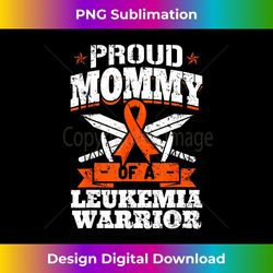 proud mommy of a leukemia warrior mom awareness blood cancer 2 - artistic sublimation digital file
