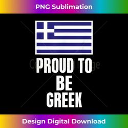 proud to be greek greece flag pride 2 - exclusive sublimation digital file