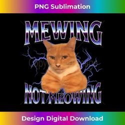 funny cat meme mewing not meowing looksmaxxing - creative sublimation png download