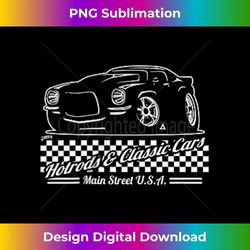 sorry i cant i'll be at the car show fun classic car cartoon 2 - sublimation-ready png file