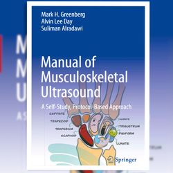 manual of musculoskeletal ultrasound: a self-study, protocol-based approach