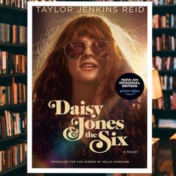 daisy jones & the six: a novel