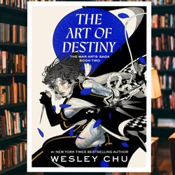the art of destiny: a novel (the war arts saga book 2)