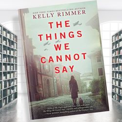 the things we cannot say: a wwii historical fiction novel